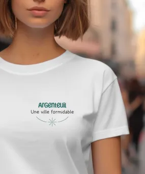 T-Shirt Argenteuil une ville formidable