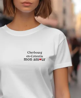 T-Shirt Cherbourg-en-Cotentin mon amour