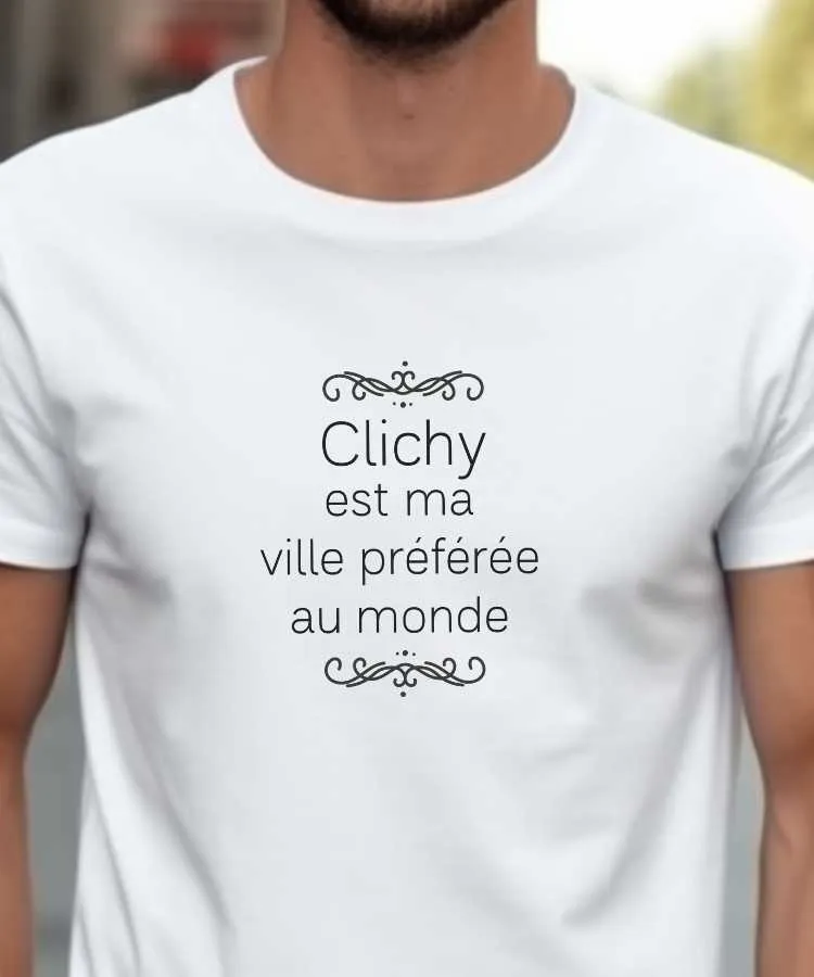 T-Shirt Clichy est ma ville préférée au monde