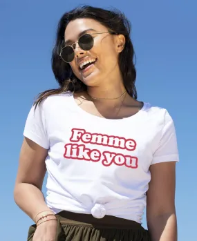 T-Shirt femme Femme like you