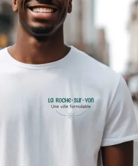 T-Shirt La Roche-sur-Yon une ville formidable