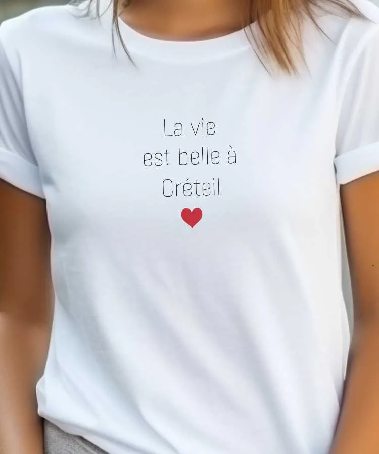 T-Shirt La vie est belle à Créteil