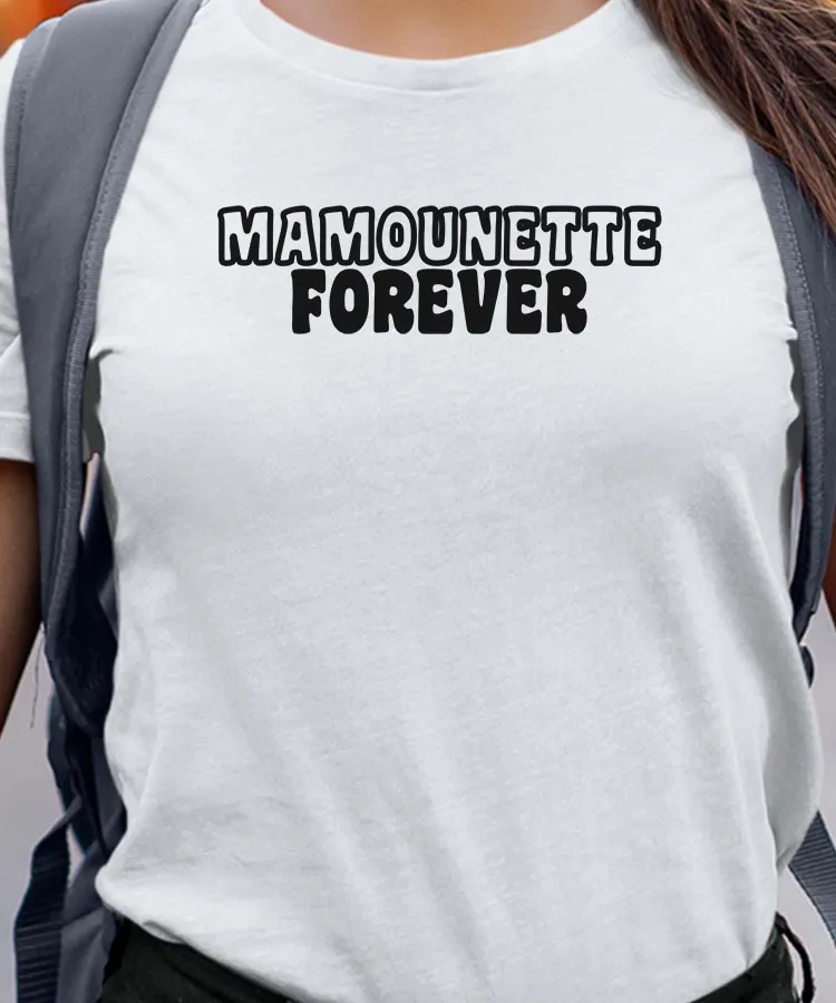 T-Shirt Mamounette forever face Pour femme