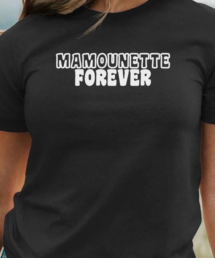 T-Shirt Mamounette forever face Pour femme