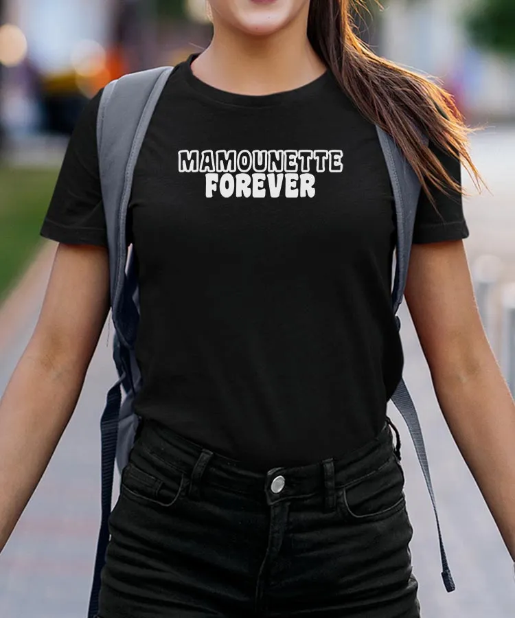 T-Shirt Mamounette forever face Pour femme