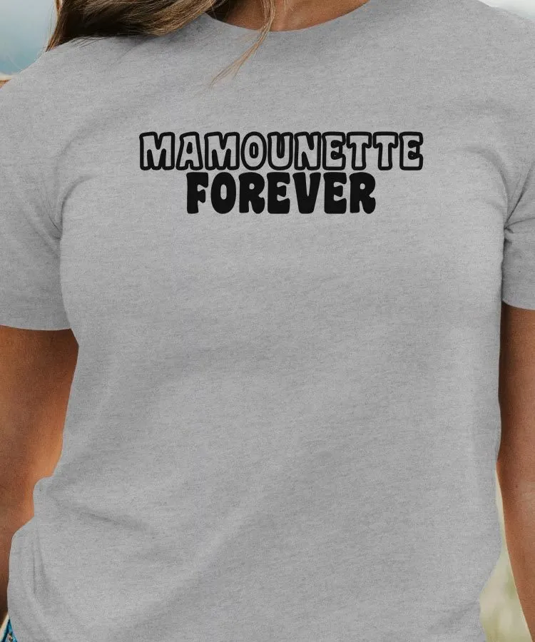 T-Shirt Mamounette forever face Pour femme